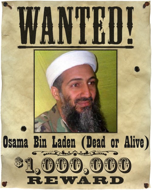osama dead or alive. was WANTED, DEAD OR ALIVE.